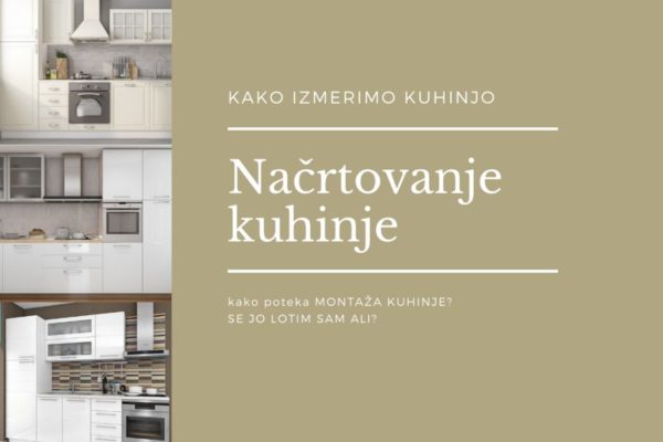 Načrtovanje kuhinje in nasveti | Kako poteka Montaža?